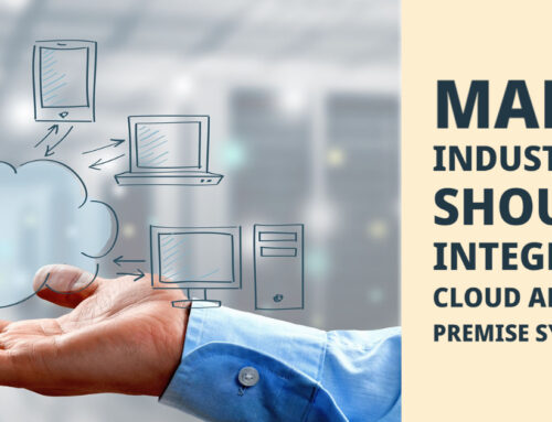 Many Industries Should Integrate Cloud and On Premise Systems