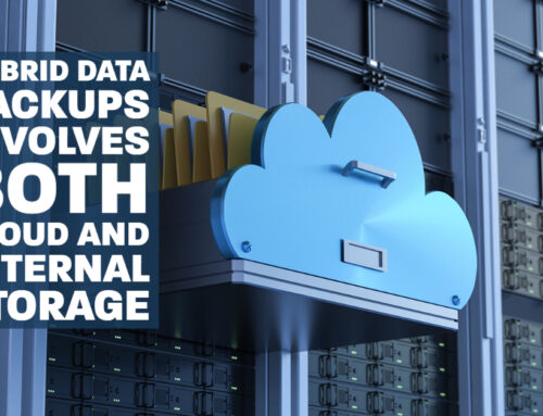 Hybrid Data Backups Involves Both Cloud and Internal Storage